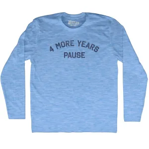 4 More Years Pause Adult Tri-Blend Long Sleeve T-shirt