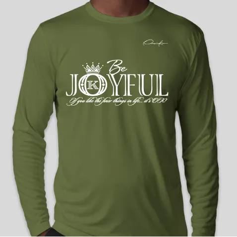 Be Joyful Long Sleeve T-Shirt