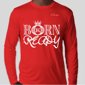 Born Ready Long Sleeve T-Shirt