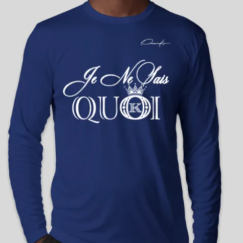 Je Ne Sais Quoi Fashion Long Sleeve T-Shirt