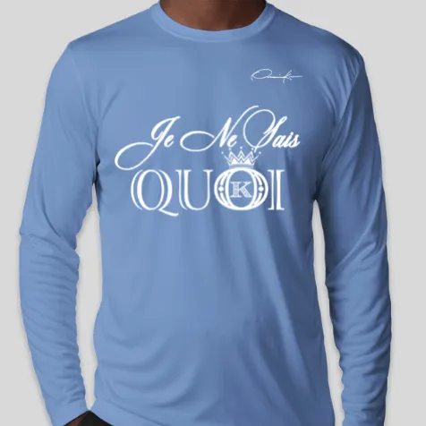 Je Ne Sais Quoi Fashion Long Sleeve T-Shirt