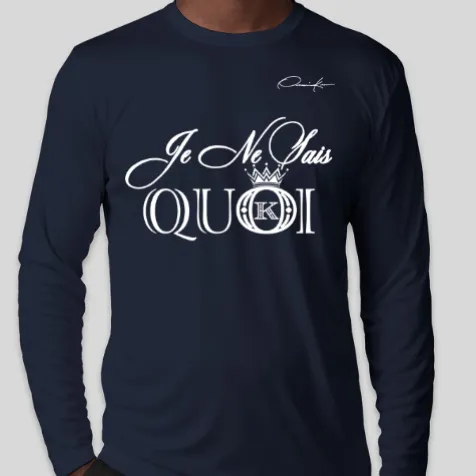 Je Ne Sais Quoi Fashion Long Sleeve T-Shirt