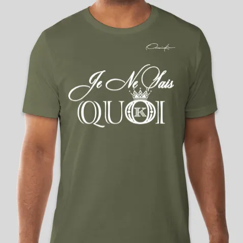 Je Ne Sais Quoi T-Shirt