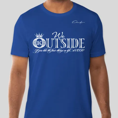 We Outside T-Shirt