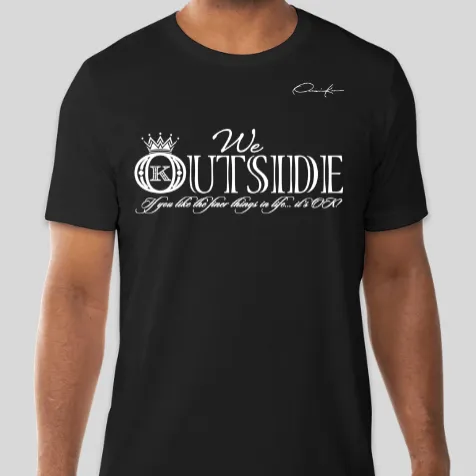 We Outside T-Shirt