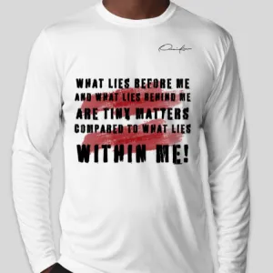 What Lies Within Motivational Long Sleeve T-Shirt