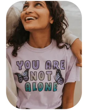 You Are Not Alone (Butterflies) - T-Shirt